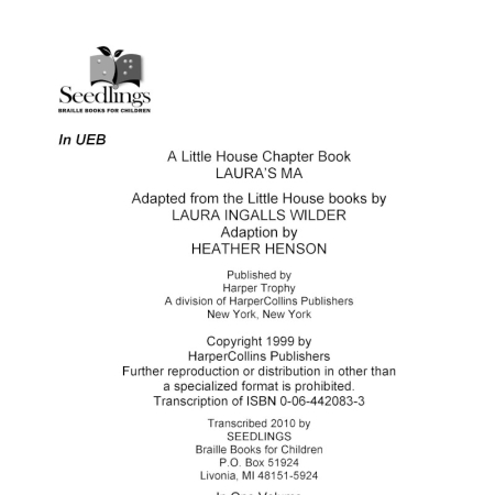 Cover Image of A Little House CHapter Book Laura's MA Adapted from the Little House books by Laura Ingalls Wilder Adaptation by Heather Henson