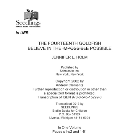 The fourteenth Goldfish Believe in the Impossible (Possible) by Jennifer. L Holm