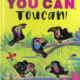 Cover for You Can Toucan with touchable birds and braille sticker