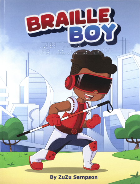Cover of Braille Boy with braille and a picture of a super hero with glasses and red-and-white cane