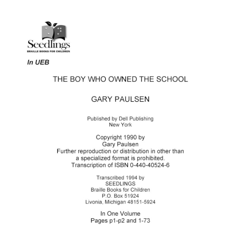Cover image for The Boy Who Owned The School by Gary Paulsen