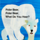 Cover for Polar Bear Polar Bear What Do You See